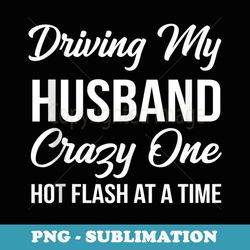 funny husband wife menopause hot flash - unique sublimation png download