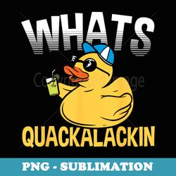 duck jokes whats quackalackin quack ducks rubber duck - creative sublimation png download