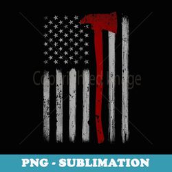 thin red line patriotic firefighter usa flag axe fire rescue - png sublimation digital download