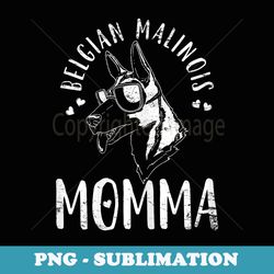 belgian malinois momma dog mom mama - sublimation digital download