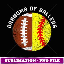 grandma of ballers funny football softball grandma - exclusive png sublimation download