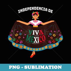 viva mexico mexican independence mexican flag 16th september - instant sublimation digital download