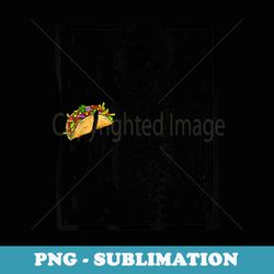 funny skeleton eating taco mexican food halloween costume - premium sublimation digital download