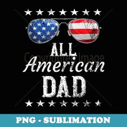 mens 4th of july all american dad father's day usa flag family - trendy sublimation digital download