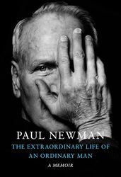 the extraordinary life by paul newman