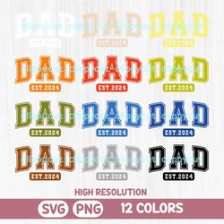 dad est. 2024 svg bundle, dad to be png, father's day gift, dad birthday, varsity font, t-shirt sublimation clipart