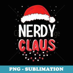 nerdy santa claus christmas matching costume - trendy sublimation digital download