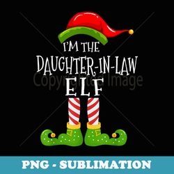 im the daughter-in-law elf matching family xmas pyjamas - sublimation png file