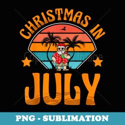christmas in july funny santa xmas for sommer christmas - stylish sublimation digital download