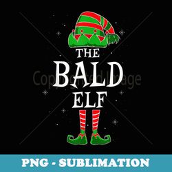 the bald elf group matching family christmas holiday funny - vintage sublimation png download