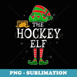 the hockey elf group matching family christmas player funny - high-resolution png sublimation file