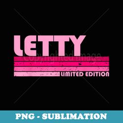 letty name personalized retro vintage 80s 90s birthday - png transparent sublimation design