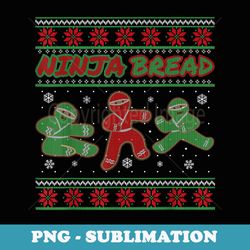 ninjabread man gingerbread ninja ginjas ugly christmas - trendy sublimation digital download