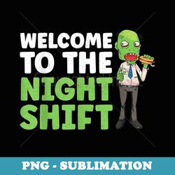 night shift worker funny work shifter shifters - premium sublimation digital download