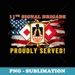 11th signal brigade army signal corp american flag fort hood - special edition sublimation png file