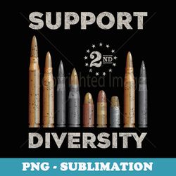 support diversity bullet second amendment gun rights back - high-resolution png sublimation file