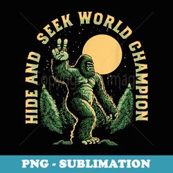 vintage hide and seek world champion funny retro bigfoot - special edition sublimation png file
