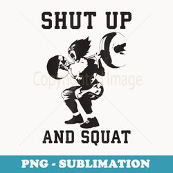shut up and squat - anime gym and workout motivational