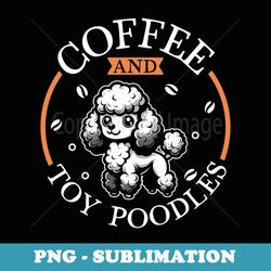 coffee and toy poodle - instant png sublimation download