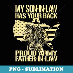 my son-in-law has your back proud army father-in-law t - retro png sublimation digital download