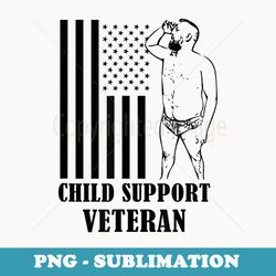 child support veteran t - creative sublimation png download