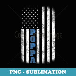 poppa american flag fathers day grandpa - instant png sublimation download