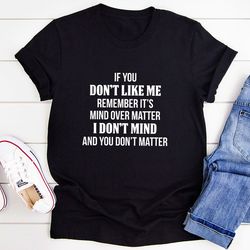 mind over matter t-shirt