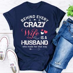 behind every crazy wife