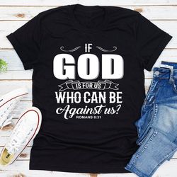 if god is for us who can be against us