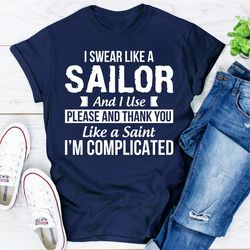 i swear like a sailor and use please and thank you like a saint... i'm complicated