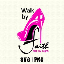 walk by faith png | christian, jesus, colorful, bright, trust, god, shoes | instant download, sublimation | digital