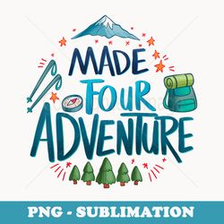 made four adventure 4th birthday party camping kids 4 - instant sublimation digital download