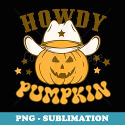 howdy pumpkin fall western country southern rodeo halloween - modern sublimation png file