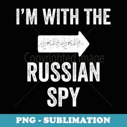 im with the russian spy costume funny halloween couples - digital sublimation download file
