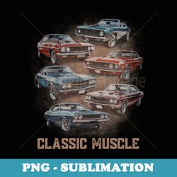 american car classic muscle car vintage novelty retro design - aesthetic sublimation digital file