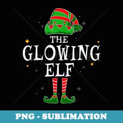 the glowing elf group matching family christmas funny - high-resolution png sublimation file