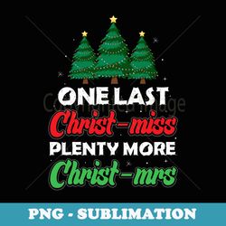 xmas future bride wife new fiance funny engagement christmas - premium sublimation digital download