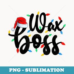 g8j1 wax boss christmas lights merry xmas waxing lover noel - digital sublimation download file