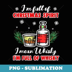 whisky party christmas outfit xmas idea funny christmas - premium png sublimation file