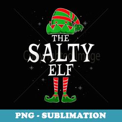 salty elf group matching family christmas holiday funny - aesthetic sublimation digital file