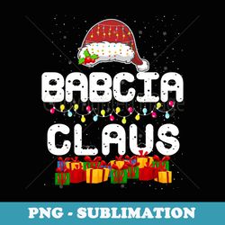babcia claus matching christmas grandma xmas santa - signature sublimation png file