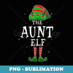 the aunt elf group matching family christmas holiday funny - exclusive sublimation digital file