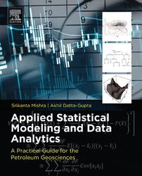 applied statistical modeling and data analytics: a practical guide for the petroleum geosciences pdf instant download