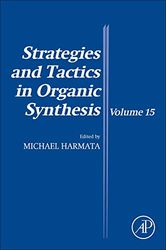 strategies and tactics in organic synthesis (volume 15) 1st pdf instant download