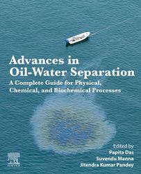 advances in oil-water separation: a complete guide for physical, chemical, and biochemical processes pdf instant downloa