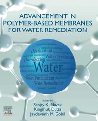 advancement in polymer-based membranes for water remediation pdf instant download