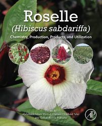roselle (hibiscus sabdariffa): chemistry, production, products, and utilization pdf instant download