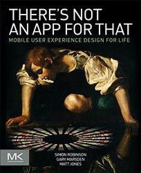 there's not an app for that : mobile user experience design for life 1 pdf instant download