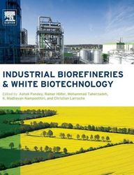 industrial biorefineries & white biotechnology 1st pdf instant download