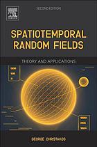 spatiotemporal random fields: theory and applications second edition pdf instant download